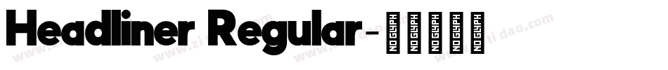 Headliner Regular字体转换